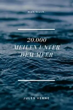 Verne / Verlag |  20.000 Meilen unter dem Meer - Band 1 | eBook | Sack Fachmedien
