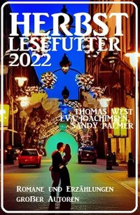 Joachimsen / West / Palmer |  Herbst Lesefutter 2022 - Romane und Erzählungen großer Autoren | eBook | Sack Fachmedien