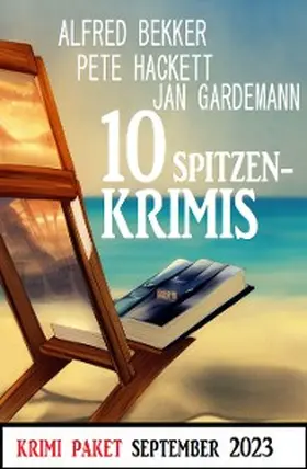 Bekker / Gardemann / Hackett |  10 Spitzenkrimis September 2023: Krimi Paket | eBook | Sack Fachmedien