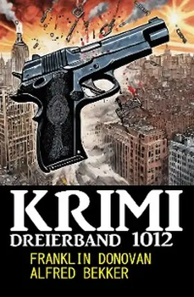Bekker / Donovan |  Krimi Dreierband 1012 | eBook | Sack Fachmedien
