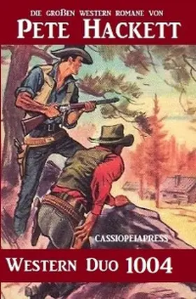 Hackett |  Pete Hackett Western Duo 1004 | eBook | Sack Fachmedien