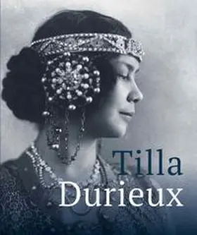 Gregori / Wipplinger |  Tilla Durieux. Eine Zeitzeugin und ihre Rollen / A Witness to a Century and Her Roles | Buch |  Sack Fachmedien