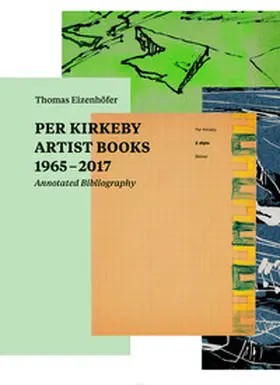 Eizenhöfer |  Per Kirkeby. Artist Books 1965 - 2017 Annotated Bibliography | Buch |  Sack Fachmedien