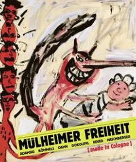 Brehm / Haas / Dickhoff |  Mülheimer Freiheit [made in Cologne] Adamski - Bömmels - Dahn - Dokoupil - Kever - Naschberger (Deutsch) | Buch |  Sack Fachmedien