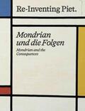 Beitin / Zechlin |  Piet Mondrian. Re-Inventing Piet Mondrian und die Folgen / Mondrian and the consequences | Buch |  Sack Fachmedien