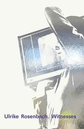 Folkerts / Doyle |  Ulrike Rosenbach. Heute ist morgen / Witnesses | Buch |  Sack Fachmedien