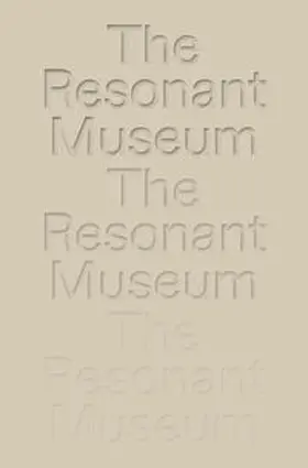 Mammana / von Oswald / von Bismarck |  The Resonant Museum. Berlin Conversations on Mental Health. | Buch |  Sack Fachmedien