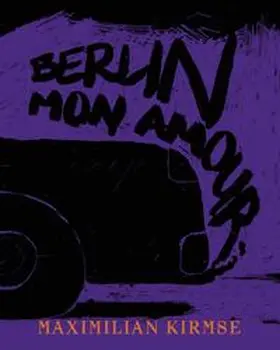 Hering / Caron |  Maximilian Kirmse. Berlin - Mon Amour | Buch |  Sack Fachmedien
