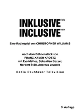  Christopher Williams. Inklusive 1972 / Inclusive 1972. Eine Radiospiel nach dem Bühnenstück von Franz Xaver Kroetz. | Buch |  Sack Fachmedien