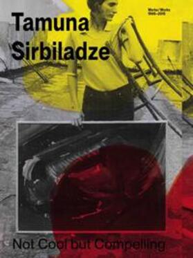 Rollig / Harutoonian |  Tamuna Sirbiladze. Not Cool but Compelling | Buch |  Sack Fachmedien