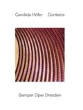 Mende |  Candida Höfer: Contexts. Semper Oper Dresden | Buch |  Sack Fachmedien