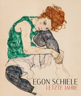  Egon Schiele. Letzte Jahre 1914-1918 | Buch |  Sack Fachmedien