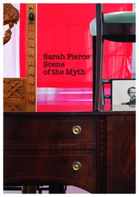 Frank |  Sarah Pierce. Scene of the Myth | Buch |  Sack Fachmedien