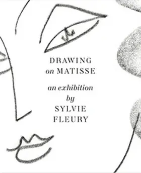 Etgar |  Drawing on Matisse: an exhibition by Sylvie Fleury | Buch |  Sack Fachmedien