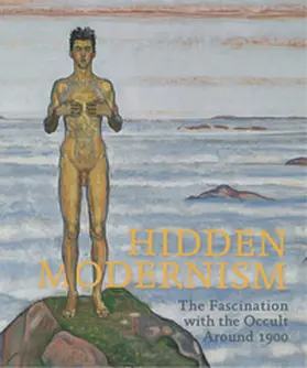 Dusini / Ristic / Wipplinger |  Hidden modernity. Fascination of the occult around 1900 | Buch |  Sack Fachmedien