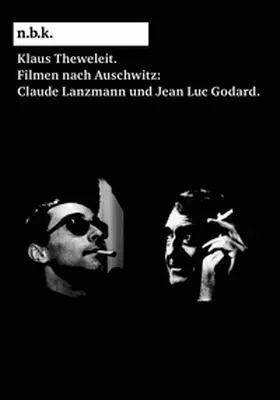 Theweleit / Babias |  n.b.k. Diskurs Bd. 20 = Klaus Theweleit: Filmen nach Auschwitz: Claude Lanzmann und Jean Luc Godard | Buch |  Sack Fachmedien