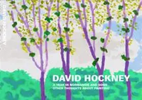 Adjil / Stumpf |  David Hockney. A Year in Normandie and Some Other Thoughts about Painting | Buch |  Sack Fachmedien