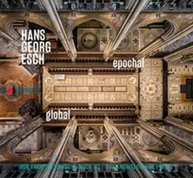 Stecker |  Hans Georg Esch. Epochal Global - Der architektonische Blick III | Buch |  Sack Fachmedien