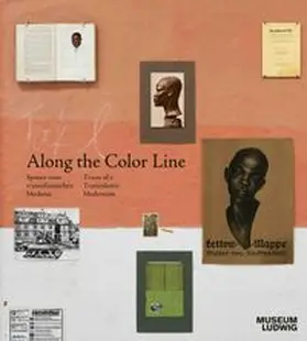 Along the Color Line. Spuren einer transatlantischen Moderne / Traces of a Transatlantic Modernism | Buch |  Sack Fachmedien