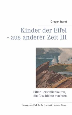 Simon / Brand | Kinder der Eifel - aus anderer Zeit III | E-Book | sack.de