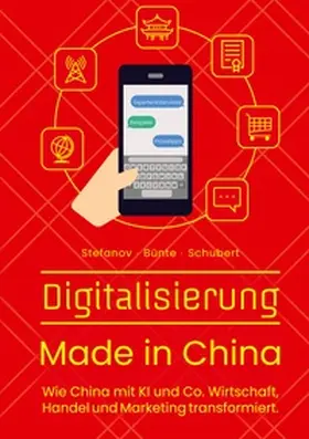 Stefanov / Bünte / Schubert |  Digitalisierung Made in China | Buch |  Sack Fachmedien