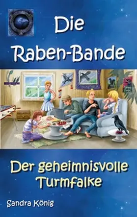 König |  Die Raben-Bande | Buch |  Sack Fachmedien