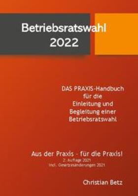 Betz | Betriebsratswahl 2022 | Buch | sack.de