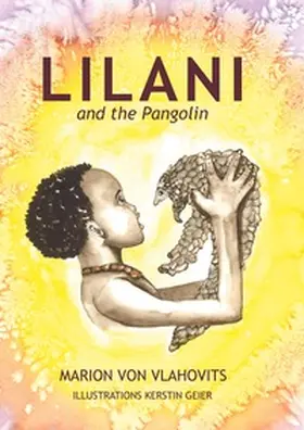 von Vlahovits |  Lilani and the pangolin | Buch |  Sack Fachmedien