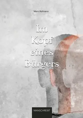 Hofmann |  Im Kopf eines Bürgers | Buch |  Sack Fachmedien