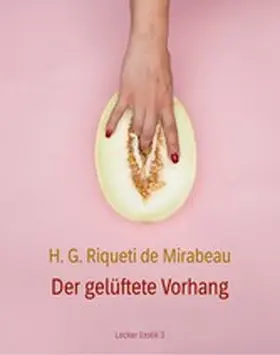 De Mirabeau / Olsen |  Der gelüftete Vorhang oder Lauras Erziehung | eBook | Sack Fachmedien