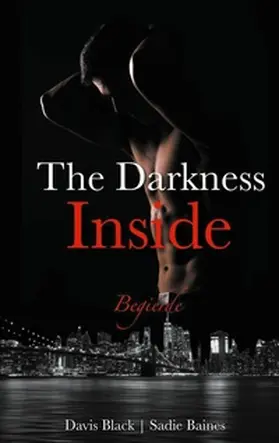Black / Baines |  The Darkness Inside | Buch |  Sack Fachmedien