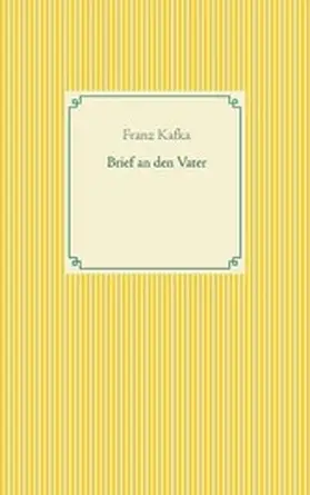 Kafka |  Brief an den Vater | eBook | Sack Fachmedien