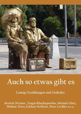 Khachapuridse / Werner / Glatz |  Auch so etwas gibt es | eBook | Sack Fachmedien