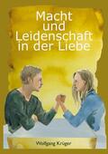 Krüger |  Macht und Leidenschaft in der Liebe | eBook | Sack Fachmedien