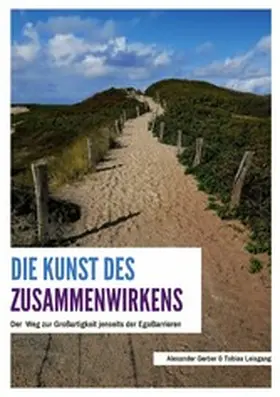 Leisgang / Gerber |  Die Kunst des Zusammenwirkens | eBook | Sack Fachmedien