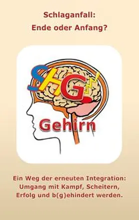 Wolter |  Schlaganfall - Ende oder Anfang? | Buch |  Sack Fachmedien