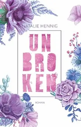 Hennig |  Unbroken | eBook | Sack Fachmedien