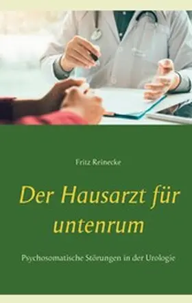 Reinecke |  Der Hausarzt für untenrum | eBook | Sack Fachmedien