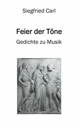 Carl |  Feier der Töne | eBook | Sack Fachmedien