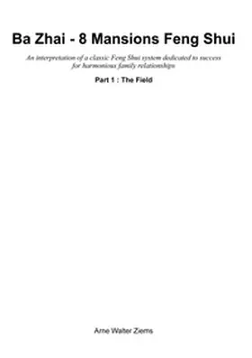 Ziems |  Ba Zhai - 8 Mansions Feng Shui | Buch |  Sack Fachmedien