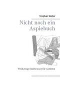 Weber |  Nicht noch ein Aspiebuch | Buch |  Sack Fachmedien