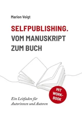Voigt |  Selfpublishing. Vom Manuskript zum Buch | Buch |  Sack Fachmedien