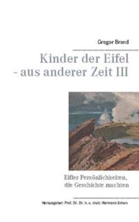 Brand / Simon | Kinder der Eifel - aus anderer Zeit III | Buch | 978-3-7534-2423-1 | sack.de