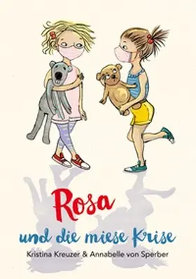 Kreuzer | Rosa und die miese Krise | Buch | 978-3-7534-2812-3 | www.sack.de