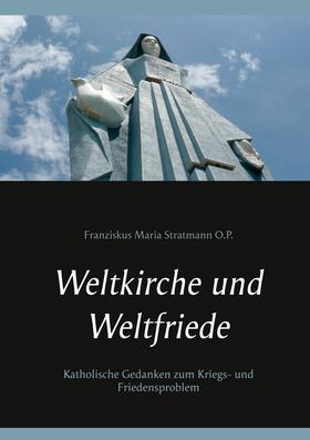 Nauerth |  Weltkirche und Weltfriede | eBook | Sack Fachmedien