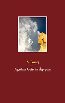 Pomej |  Agathas Geist in Ägypten | eBook | Sack Fachmedien