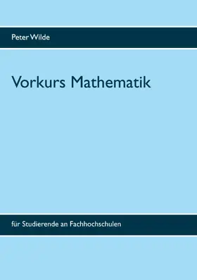 Wilde |  Vorkurs Mathematik | eBook | Sack Fachmedien
