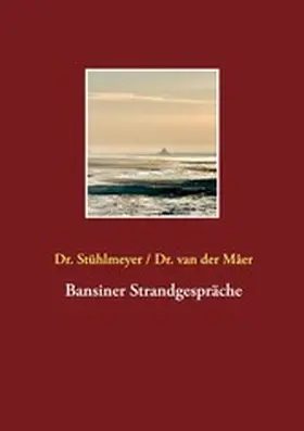 Stühlmeyer / Mâer |  Bansiner Strandgespräche | eBook | Sack Fachmedien