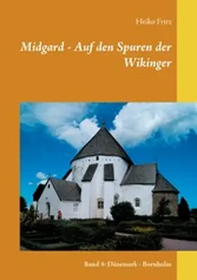 Fritz |  Midgard - Auf den Spuren der Wikinger | eBook | Sack Fachmedien