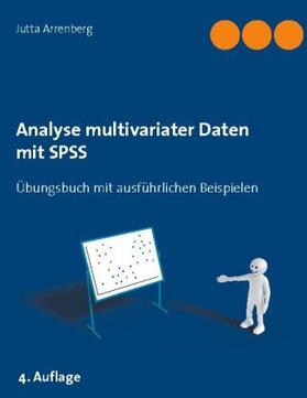 Arrenberg | Analyse multivariater Daten mit SPSS | Buch | 978-3-7534-3892-4 | sack.de